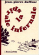 La spirale infernale&nbsp;-&nbsp;Duffour