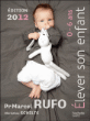 Elever son enfant  0- 6 ans&nbsp;-&nbsp;Marcel Rufo, Christine Schilte