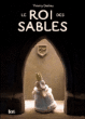 Le roi des sables&nbsp;-&nbsp;Thierry Dedieu