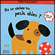 Où te caches-tu petit chien ?&nbsp;-&nbsp;Claire Trévise, Michelle Berg