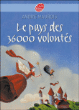Le pays des 36 000 volontés&nbsp;-&nbsp;André Maurois