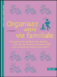 Organisez votre vie familiale&nbsp;-&nbsp;C. Nussbaum