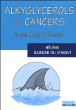 Alkyglycerols et cancer&nbsp;-&nbsp;Hélène Barbier Du Vimont
