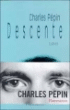 Descente&nbsp;-&nbsp;Charles Pépin