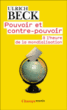 Pouvoir et contrepouvoir à l'heure de la mondialisation&nbsp;-&nbsp;Ulrich Beck