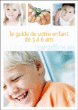 Le guide de votre enfant de 3 à 6 ans&nbsp;-&nbsp;Anne Bacus