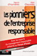 Les pionniers de l'entreprise responsable&nbsp;-&nbsp;Patrick d' Humières, Alain Chauveau