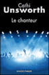 Le chanteur&nbsp;-&nbsp;Cathi Unsworth