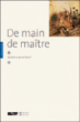De main de maître : l'artiste et le faux&nbsp;-&nbsp;Collectif