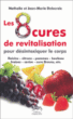 Les huit cures de revitalisation&nbsp;-&nbsp;Nathalie Delecroix, Jean-Marie Delecroix