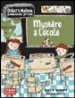 Mystère à l'école&nbsp;-&nbsp;Martin Widmark, Helena Willis