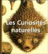 Les curiosités naturelles&nbsp;-&nbsp;Collectif
