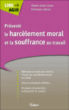 Prévenir le harcèlement moral et la souffrance au travail&nbsp;-&nbsp;Marie-José Gava, Bernard E. Gbézo