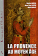 La Provence au Moyen Age&nbsp;-&nbsp;Martin Aurell, Jean-Paul Boyer, Noël Coulet