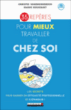 35 repères pour mieux travailler de chez soi&nbsp;-&nbsp;Christie Vanbremeersh, Marie Bousquet