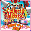 Collectif Metisse&nbsp;-&nbsp;L'esprit de la fête