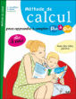 Méthode de calcul pour apprendre à compter&nbsp;-&nbsp;Collectif