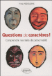Questions de caractère ! : comprendre nos traits de personnalité&nbsp;-&nbsp;Yves Assouline