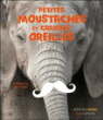 Petites moustaches et grandes oreilles&nbsp;-&nbsp;Catherine Deulofeu