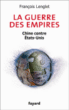 La guerre des empires&nbsp;-&nbsp;François Lenglet