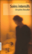 Soins intensifs&nbsp;-&nbsp;Chrystine Brouillet