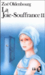 La Joie-souffrance&nbsp;-&nbsp;Zoé Oldenbourg