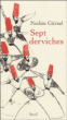 Les sept derviches&nbsp;-&nbsp;Nedim Gürsel