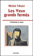 Les yeux grands fermés&nbsp;-&nbsp;Michèle Tribalat