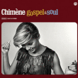 Chimène Badi&nbsp;-&nbsp;Gospel & soul - Edition Mai 2012