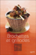 Brochettes et grillades&nbsp;-&nbsp;Stéphan Lagorce