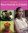 Gourmande et créole&nbsp;-&nbsp;Suzy Palatin