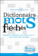 Dictionnaire des mots fléchés&nbsp;-&nbsp;Aude Bidard De La Noë