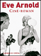 Ciné-roman&nbsp;-&nbsp;Eve Arnold