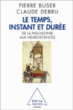 Le temps vécu&nbsp;-&nbsp;Pierre Buser, Claude Debru
