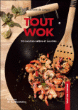 Tout wok&nbsp;-&nbsp;Nathalie de Loeper