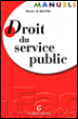 Manuel de droit du service public&nbsp;-&nbsp;Renan Le Mestre
