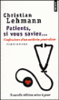 Patients, si vous saviez&nbsp;-&nbsp;Christian Lehmann