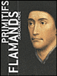Primitifs flamands&nbsp;-&nbsp;Jean-Claude Frère