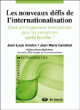 Les nouveaux défis de l'internationalisation&nbsp;-&nbsp;Jean-Louis Amelon, Jean-Marie Cardebat, Anne-Marie Idrac