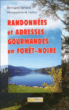 Randonnées et adresses gourmandes en forêt noire&nbsp;-&nbsp;Bernard Gérard