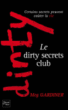Le dirty secrets club&nbsp;-&nbsp;Meg Gardiner