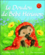 Le doudou de bébé hérisson&nbsp;-&nbsp;Christina Buttler, Tina Mac Naughton