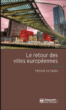 Le retour des villes européennes&nbsp;-&nbsp;Patrick Le Galès