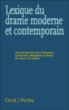 Lexique du drame moderne et contemporain&nbsp;-&nbsp;Collectif