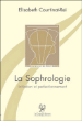 La sophrologie&nbsp;-&nbsp;Elisabeth Courtinat-Rei