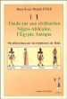 Etude sur la civilisation négro africaine&nbsp;-&nbsp;René Louis Parfait Etile