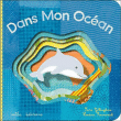 Dans mon océan&nbsp;-&nbsp;Sara Gillingham