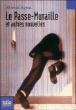 Le passe-muraille&nbsp;-&nbsp;Marcel Aymé