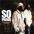 Chaka Demus And The Pliers&nbsp;-&nbsp;So proud