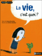 La vie, c'est quoi ?&nbsp;-&nbsp;Oscar Brenifier, Jérôme Ruillier